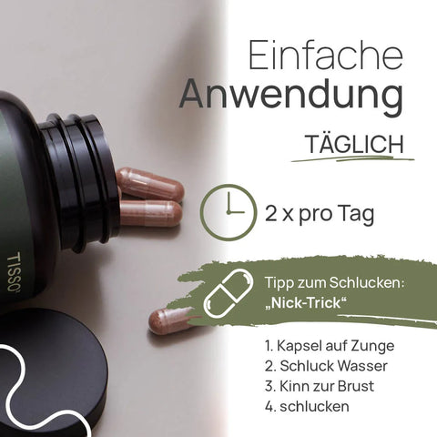 Pro Blutdruck Relax is easy to use: 2 times a day. A tip for swallowing—the “nod trick”: 1. Place the capsule on your tongue, 2. Take a sip of water, 3. Tuck your chin toward your chest, 4. Swallow