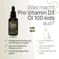 What makes “Pro Vitamin D3 Öl 100 kids” special? A child-friendly dosage of 100 IU per drop, plus the cofactors vitamin A and K2, dissolved in high-quality oils—conventional product: too high a dosage for children, without the cofactors vitamin A and K2, dissolved in low-quality oils
