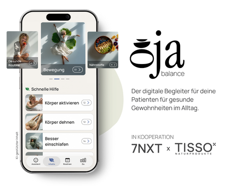 A smartphone displays the user interface of the OJA Balance app with categories such as “Healthy Routine,” “Exercise,” and “Quick Help,” alongside the text “The digital companion for your patients to help them develop healthy habits in everyday life” and the logos of 7NXT and TISSO Naturprodukte